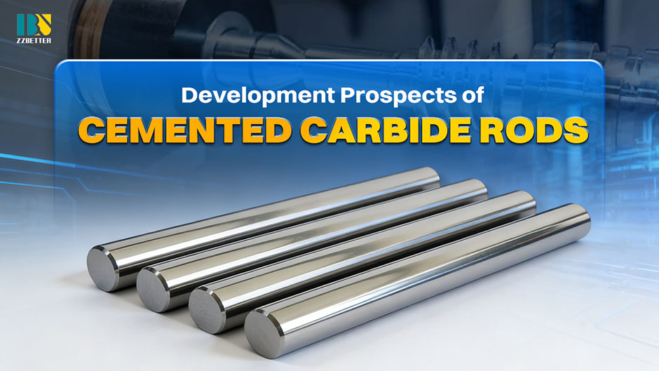 Development Prospects of Cemented Carbide Rods