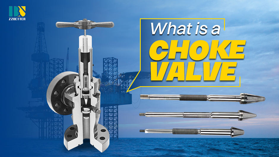 What is a Choke Valve? What is a Choke Valve?