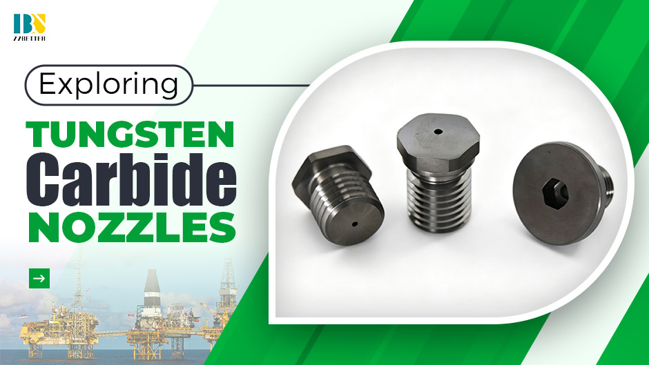 Tungsten Carbide Nozzles: Benefits, Applications & Uses Tungsten Carbide Nozzles: Benefits, Applications & Uses